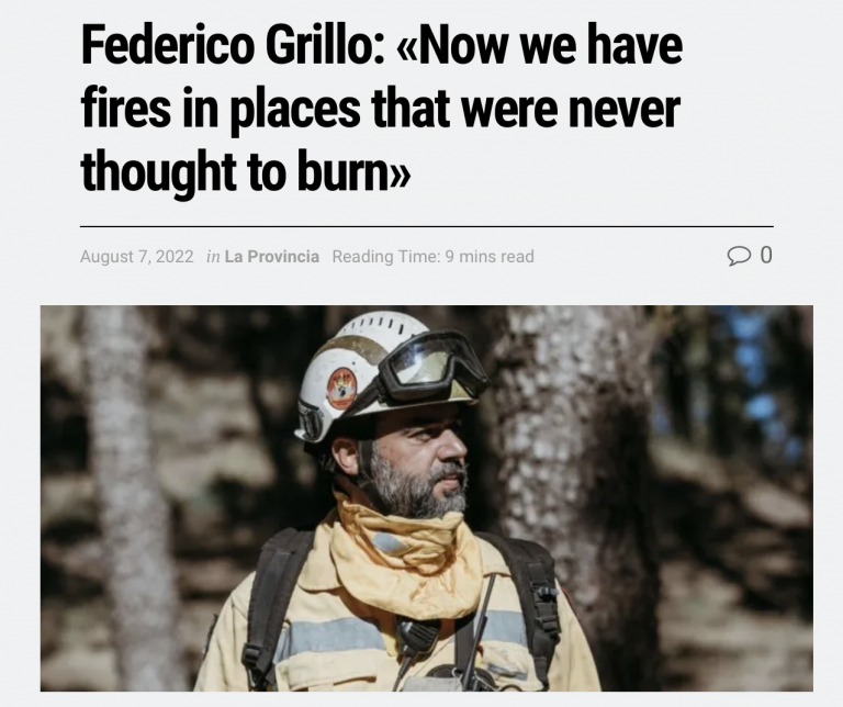 Federico Grillo: «Now we have fires in places that were never thought to burn»