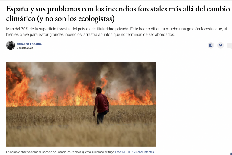 España y sus problemas con los incendios forestales más allá del cambio climático (y no son los ecologistas)